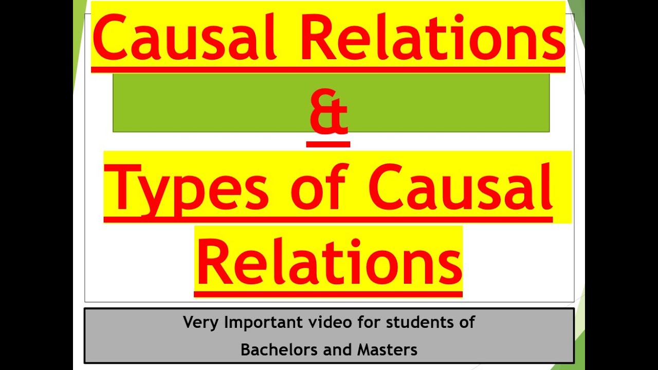 Causal Relations | Types of Causal Relations | Causal Relationship in Stylistics and Discourse