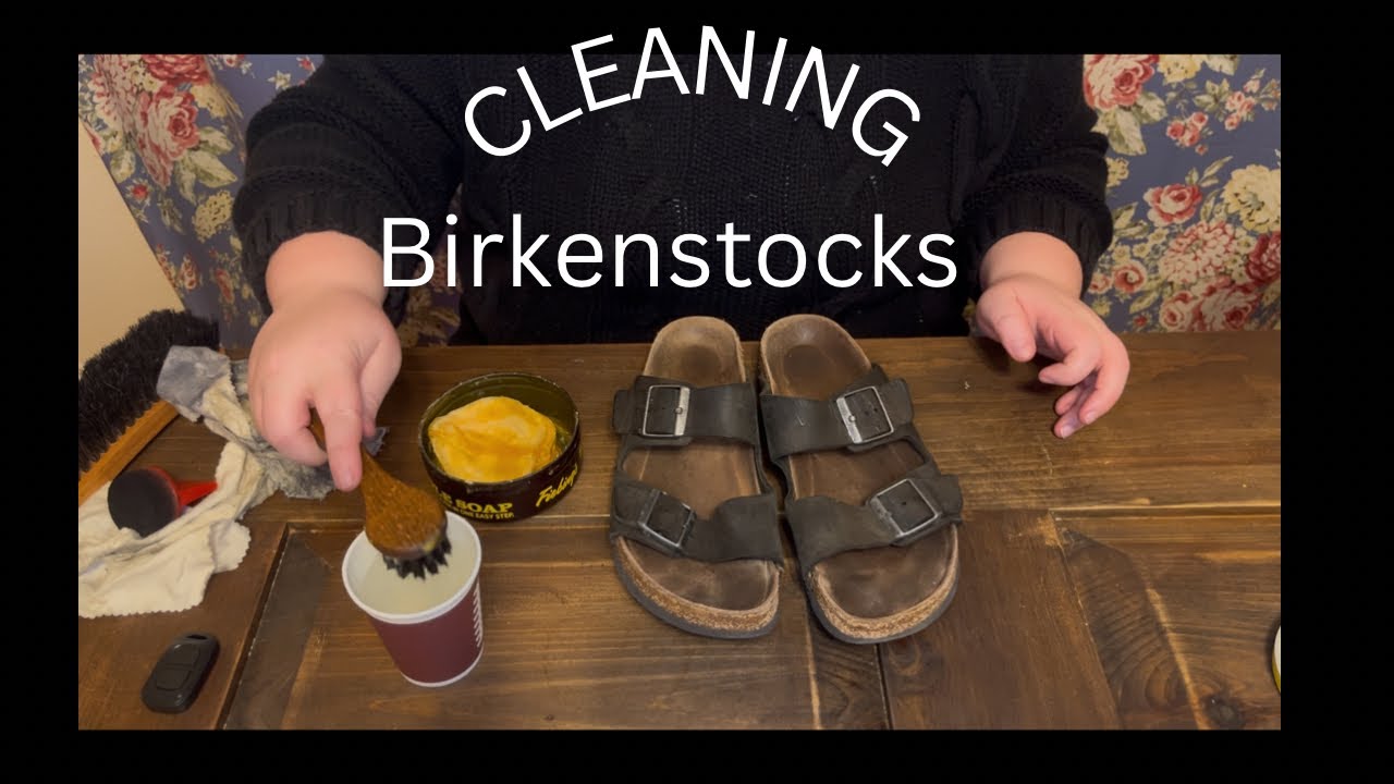 How to Clean Leather Birkenstocks 