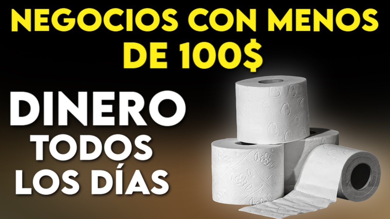 ✅15 NEGOCIOS RENTABLES CON MENOS DE $100 para Ganar dinero F&aacute;cil y EMPRENDER