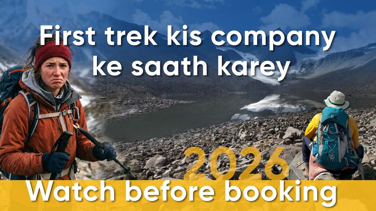First trek kis company ke saath karey I 2026 Trekking Tips for Beginners. Find the right trekking Co