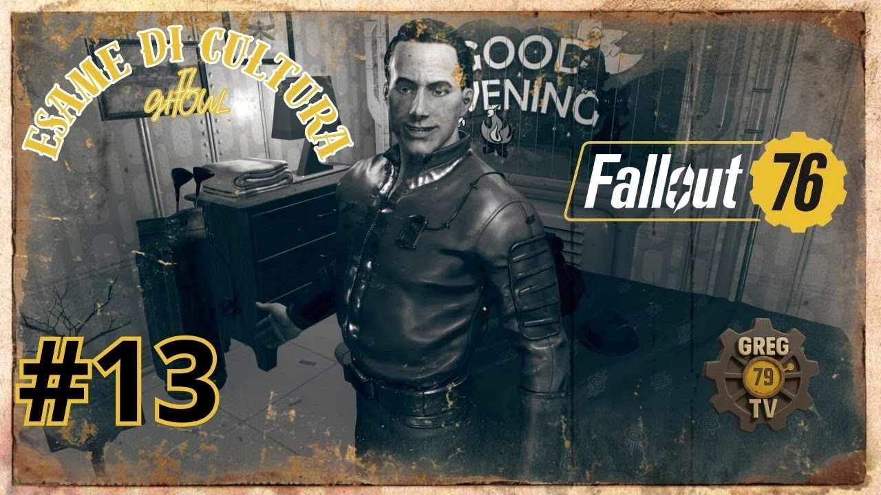 FALLOUT 76-SERIE COOPER HOWARD (IL GHOUL) #13 ESAME DI CULTURA DEGLI SPUTA FUOCO-GAMEPLAY ITA
