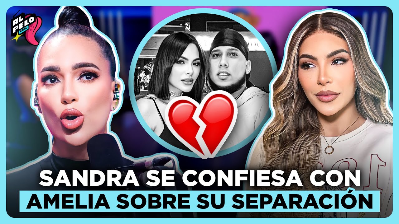 AMELIA ALCÁNTARA CUENTA LA VERDAD SOBRE LA SEPARACIÓN DE SANDRA BERROCAL CON ARIEL LA PARA