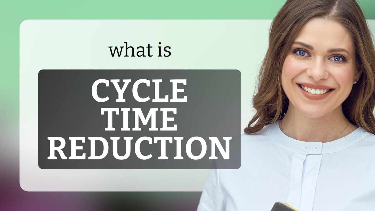 Cycle Time Reduction: Unlock Efficiency!