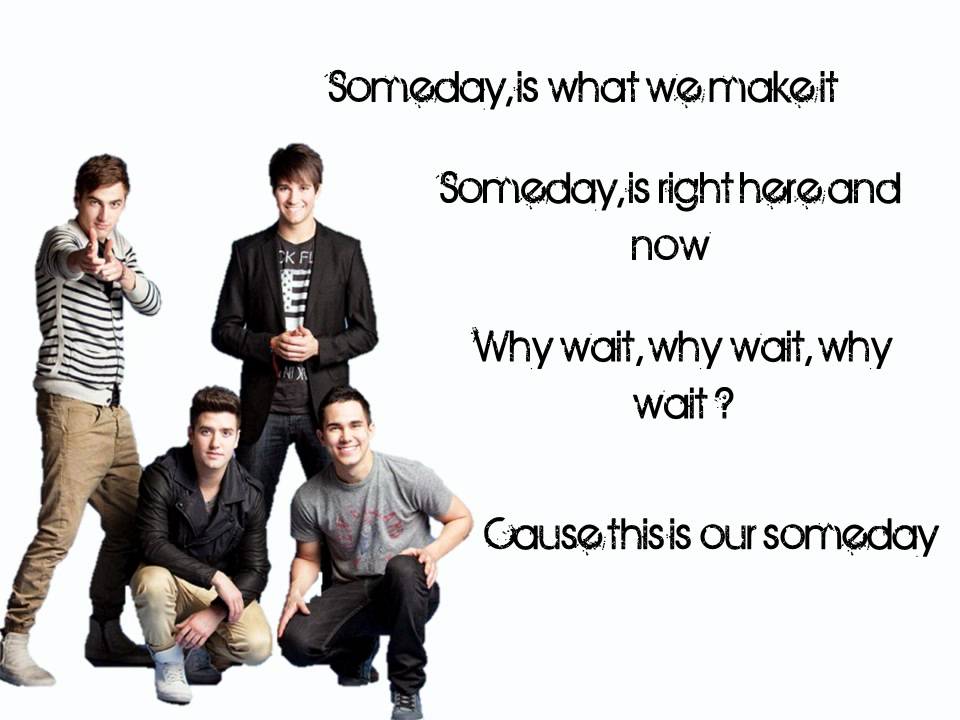 Big Time Rush - This is our someday Lyrics