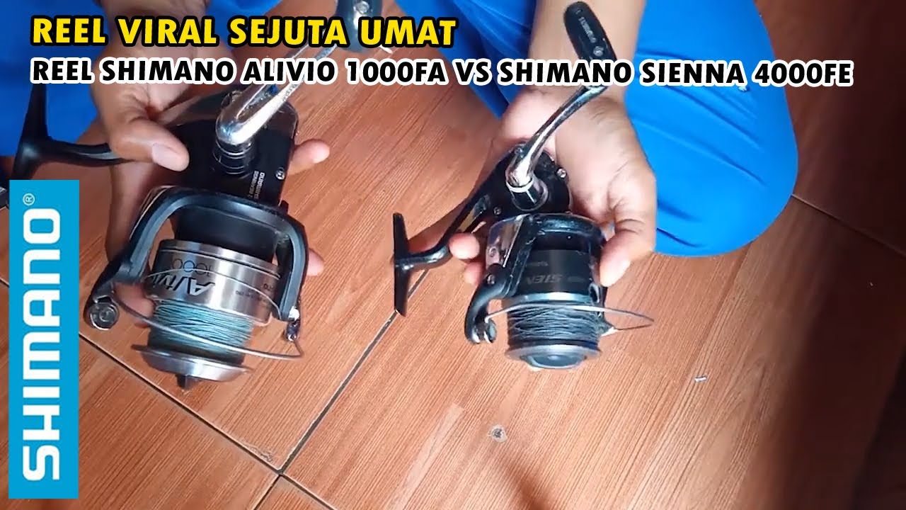 REEL VIRAL SHIMANO SIENNA 4000 FE VS SHIMANO ALIVIO 10000 FA   INI KELEBIHANNYA