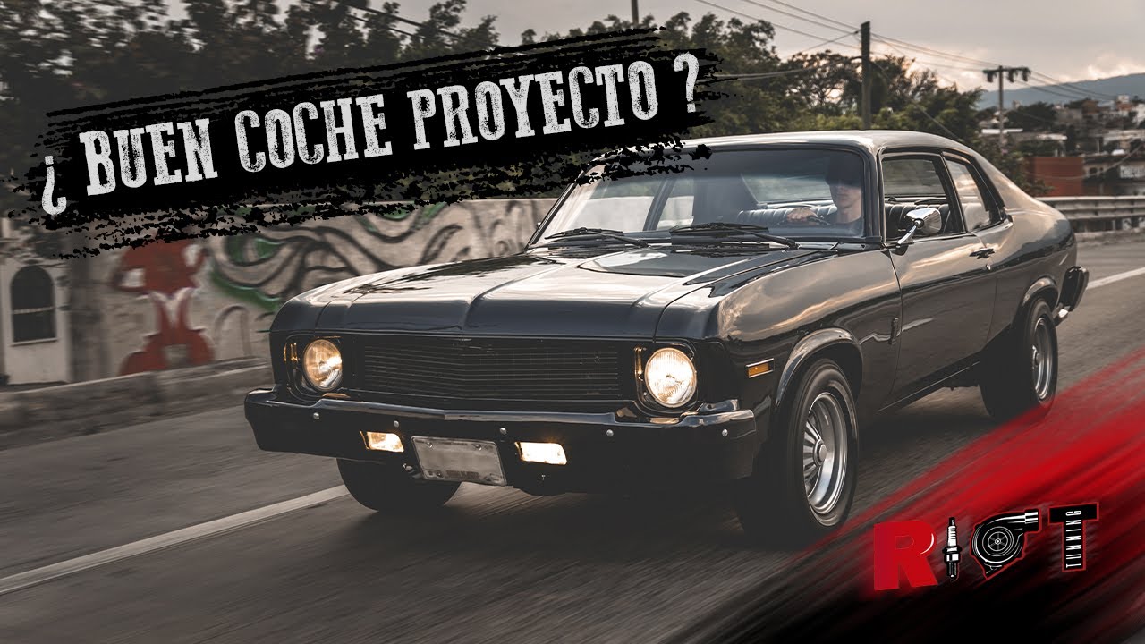 &iquest;Qu&eacute; auto es un buen proyecto automotriz? || CHEVROLET NOVA 1974