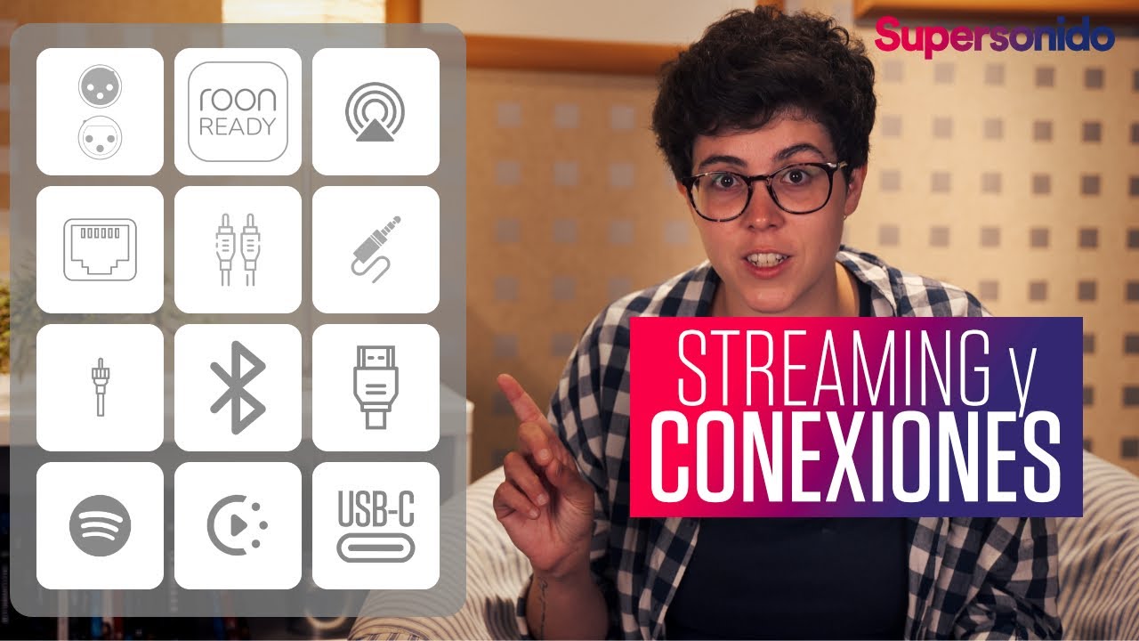 Diferentes tipos de conexiones para la musica en streaming: Aux / digitales f&iacute;sicas e inal&aacute;mbricas
