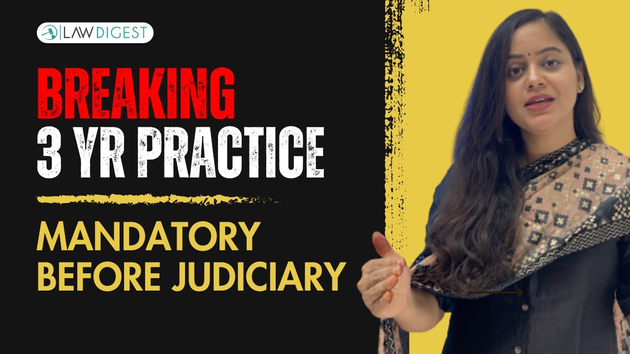 3 Year Mandatory Practice before Judiciary SC Latest Ruling for Judiciary Exams Judicial Services Ex