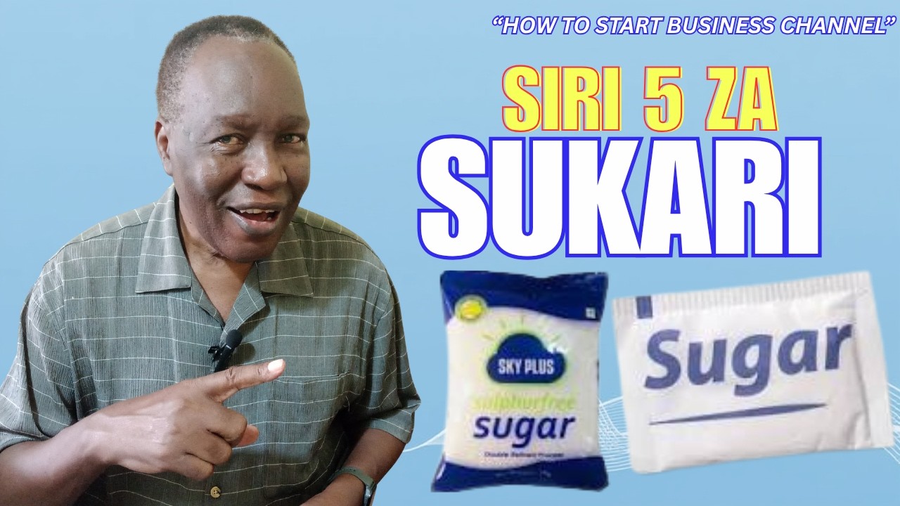 Hizi ni Siri 5 za Utajiri Biashara ya Sukari Tanzania! #sukari #biashara #utajiri #faida #mtaji
