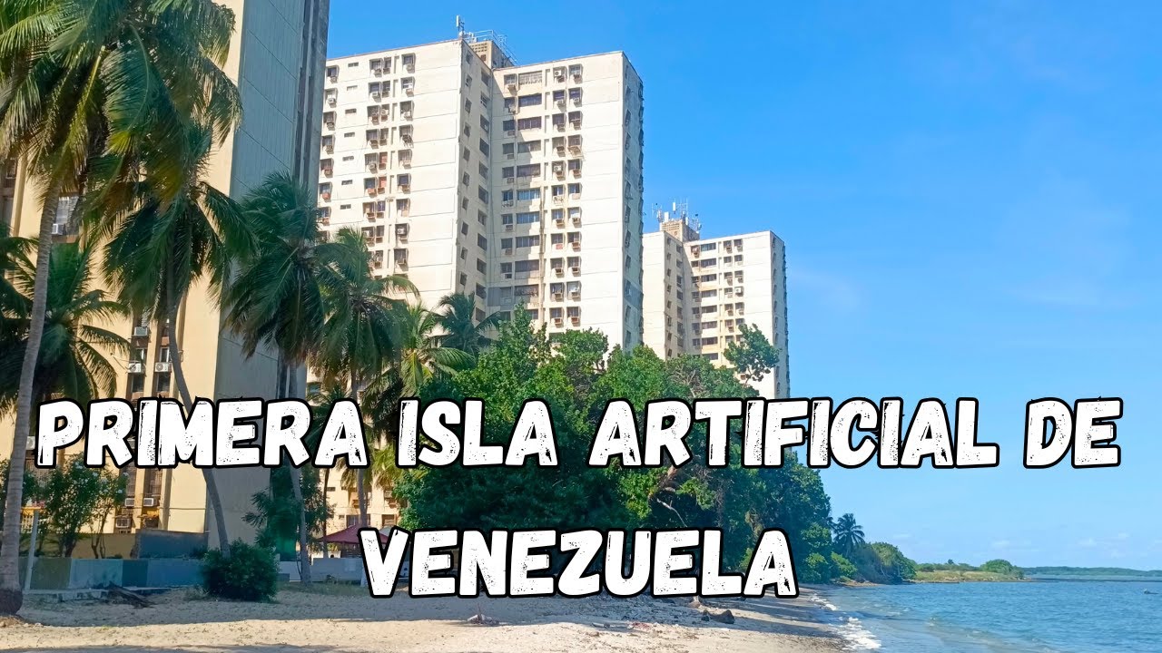 ISLA DORADA MARACAIBO | LAS PRIMERAS ISLAS ARTIFICIALES DE VENEZUELA