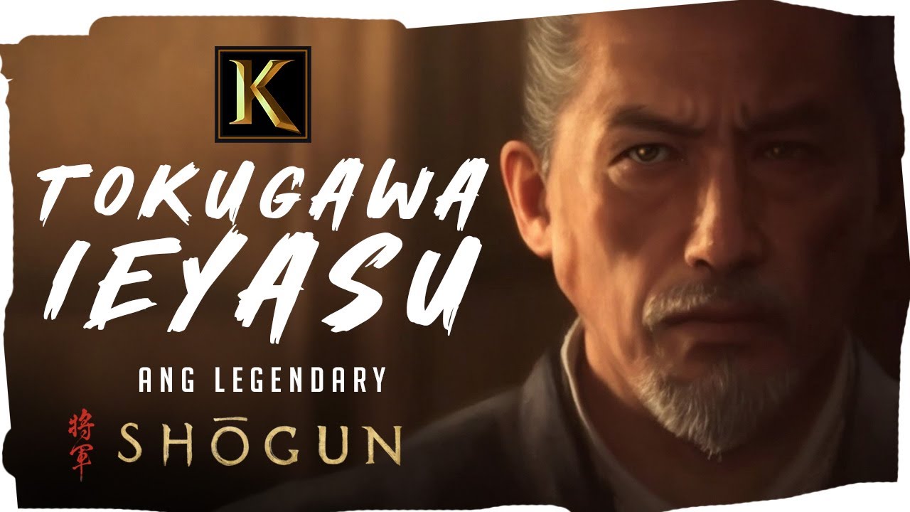 Tokugawa Ieyasu ang Legendary Shogun ng Japan - Tagalog History