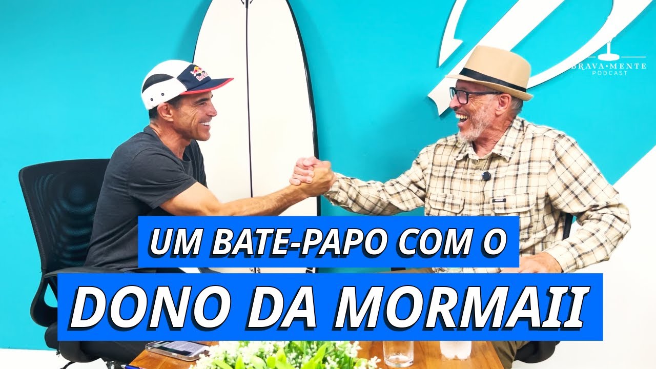 Como A Mormaii Revolucionou O Surf Brasileiro - Morongo - BRAVA&bull;MENTE Podcast EP.2
