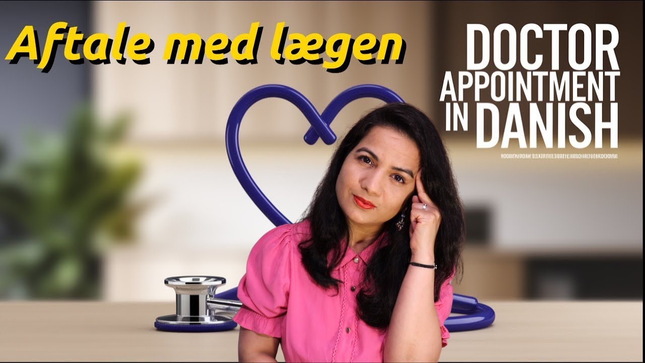Doctor Appointment in Danish | Full Conversation & Illness Names Explained in Hindi