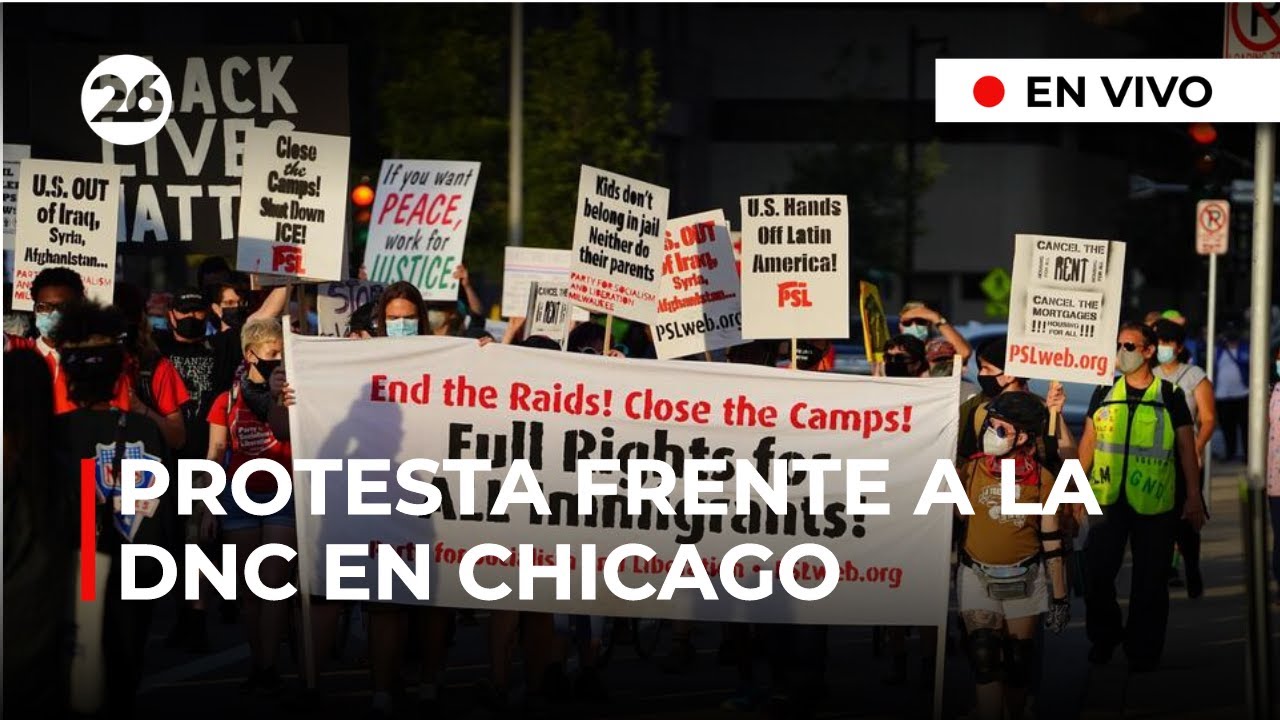 🔴 EN VIVO | PROTESTA MASIVA frente a la Convenci&oacute;n Nacional Dem&oacute;crata en CHICAGO