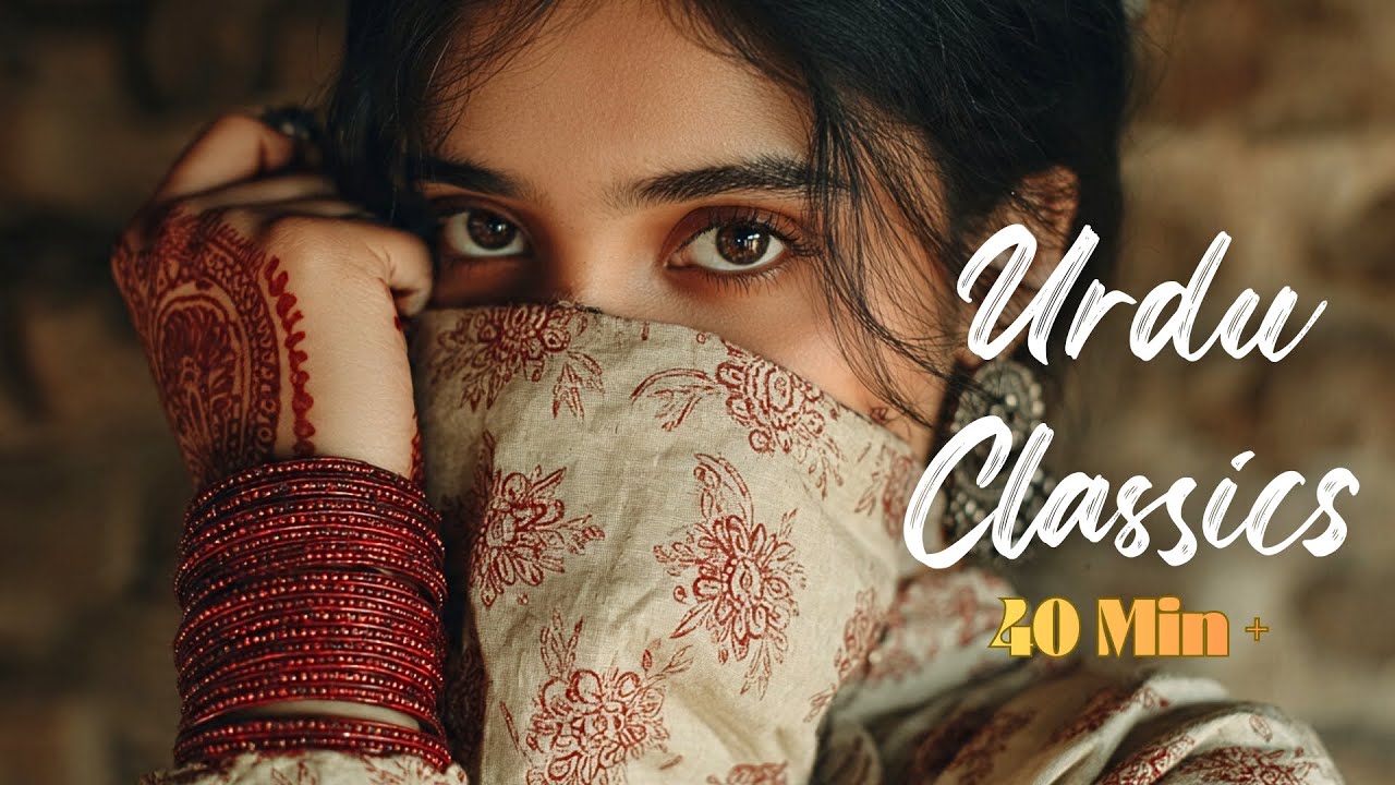 40 Mins + | Timeless  Urdu Classics Reimagined | Soft Female Vocals & Calm Ghazal Mix.