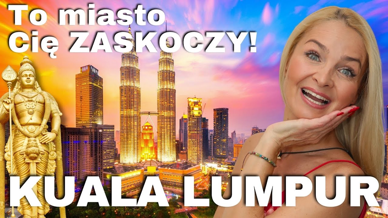 🇲🇾 KUALA LUMPUR: Co warto zobaczyć? 🇲🇾 Atrakcje, jedzenie i ceny! 🇲🇾