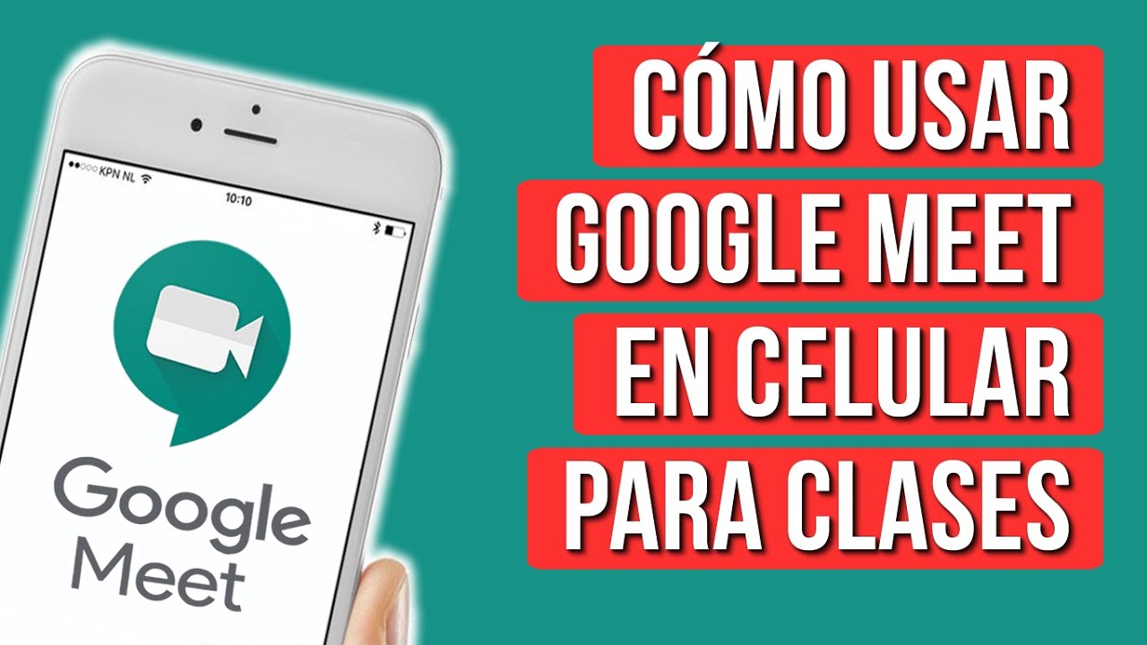 Como Usar Google Meet en Celular para Dar Clases Virtuales