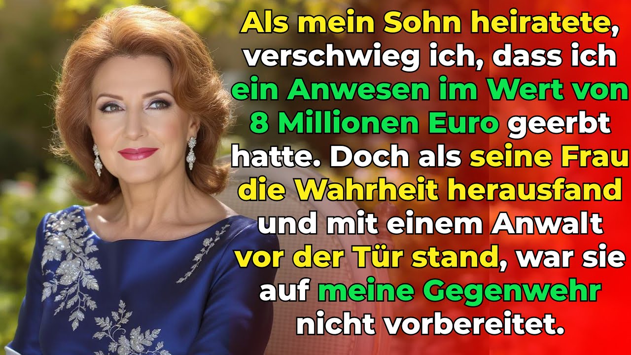 Als mein Sohn heiratete, verschwieg ich mein Erbe: ein Anwesen im Wert von 8 Millionen Euro
