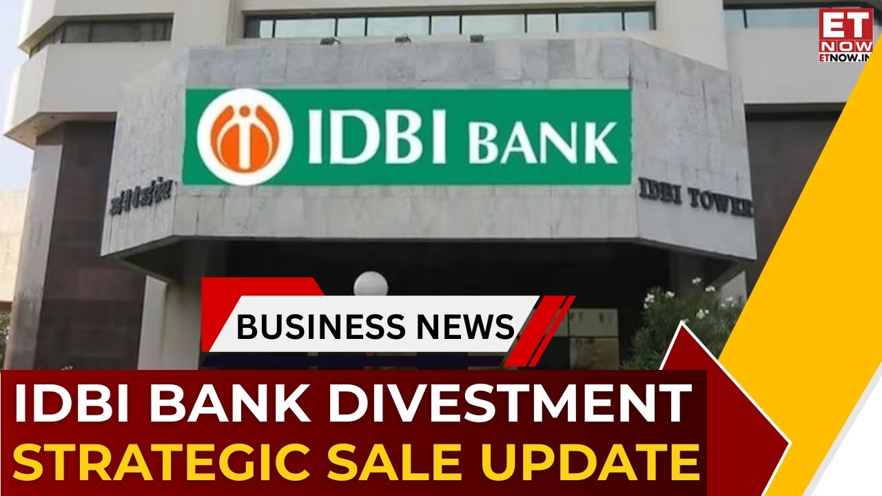 DIPAM Confirms Financial Bids For IDBI Bank Disinvestment | What Investors Should Know | ET Now