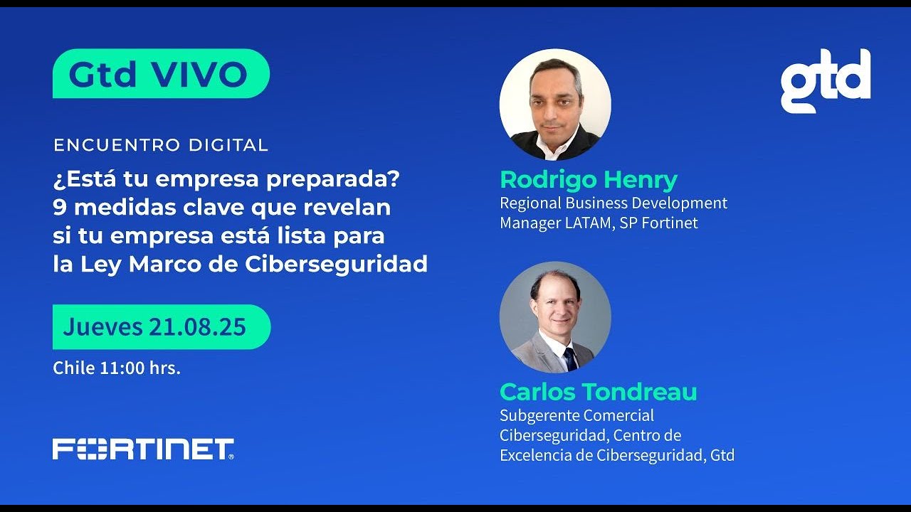 Ley Marco de Ciberseguridad Chile 2025 | Gu&iacute;a para Empresas &ndash; Gtd