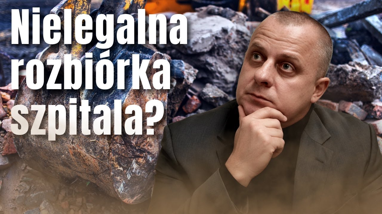S02E44 Nielegalna rozbiórka szpitala?