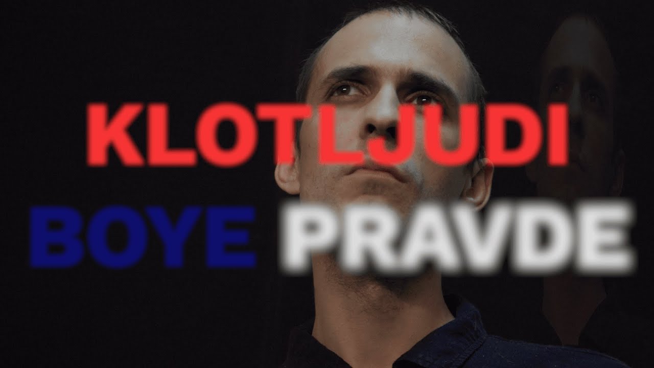 Klotljudi - Boye Pravde