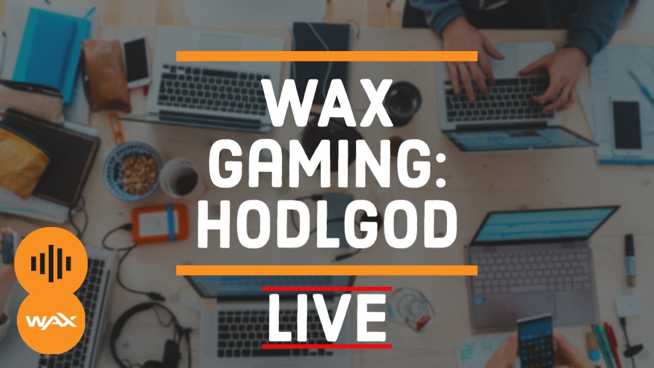 WAX Gaming: HODLGod Gameplay!