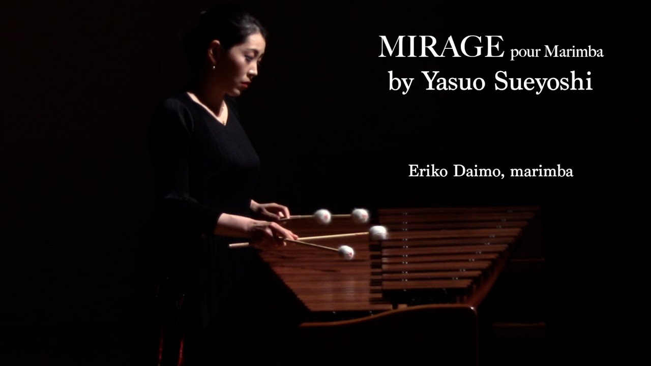 Mirage pour Marimba by Yasuo Sueyoshi :Eriko Daimo -Marimba