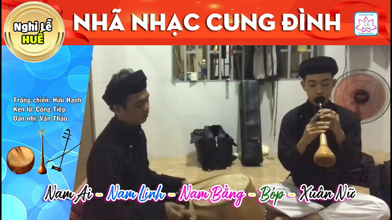 nhã nhạc Nam Ai - Nam Bằng - Nam Linh - Bóp - Xuân Nữ nhạc cung đình hòa tấu | Phật học đời sống