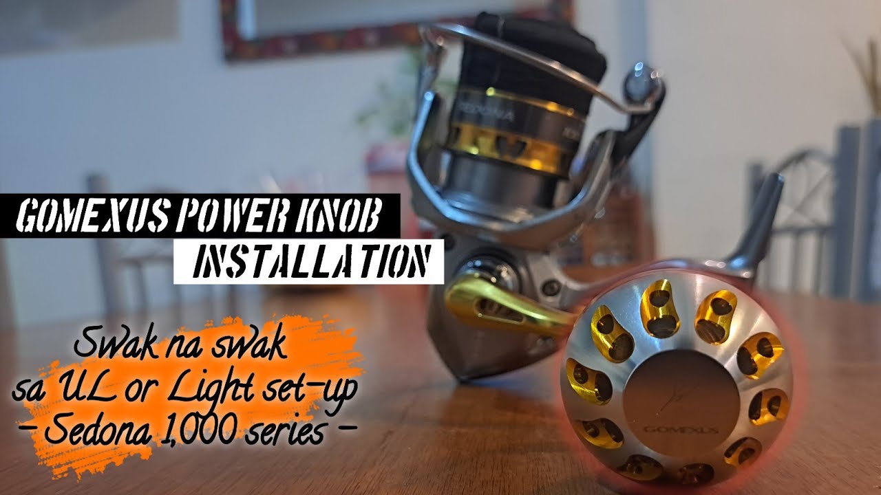 Gomexus Power Knob para sa Shimano Sedona 1000 series | How to install gomexus power knob