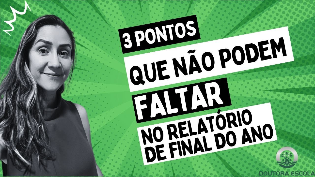 O que não pode faltar no relatório escolar de final do ano