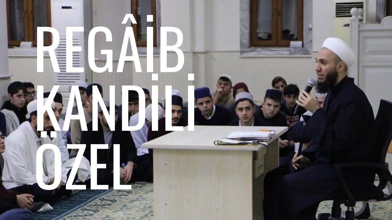 Regaib Kandili Özel - İbrahim Gürbüz Hocaefendi #1