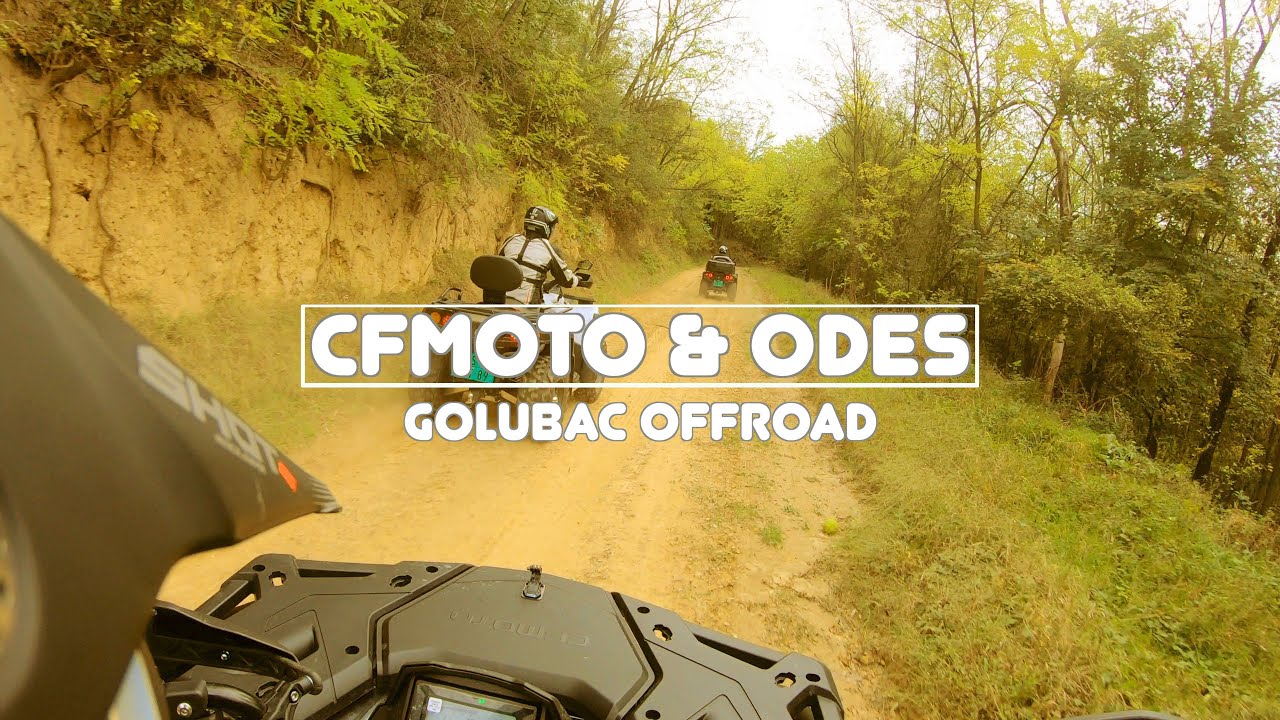 2020 GOLUBAC OFFROAD RIDE | CFMOTO 625 & ODES 800 | ATV