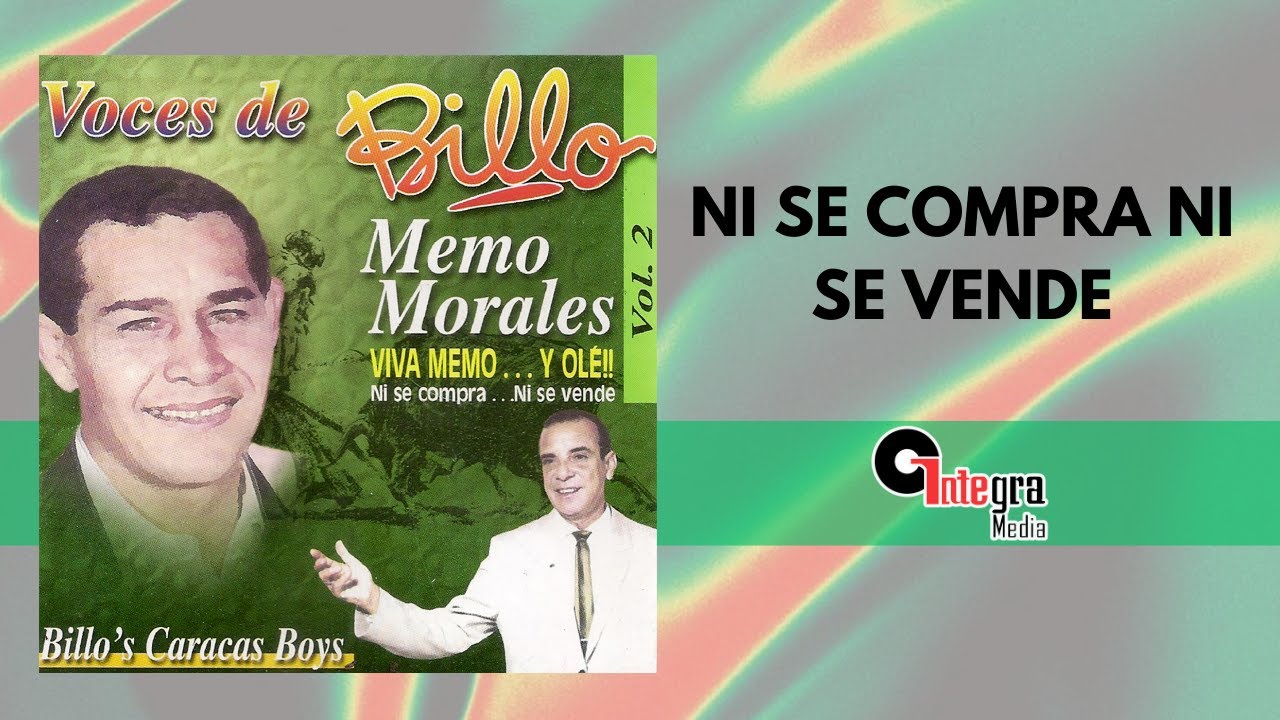 Ni Se Compra Ni Se Vende – Billo’s Caracas Boys & Memo Morales | Música Tropical Venezolana | Letra