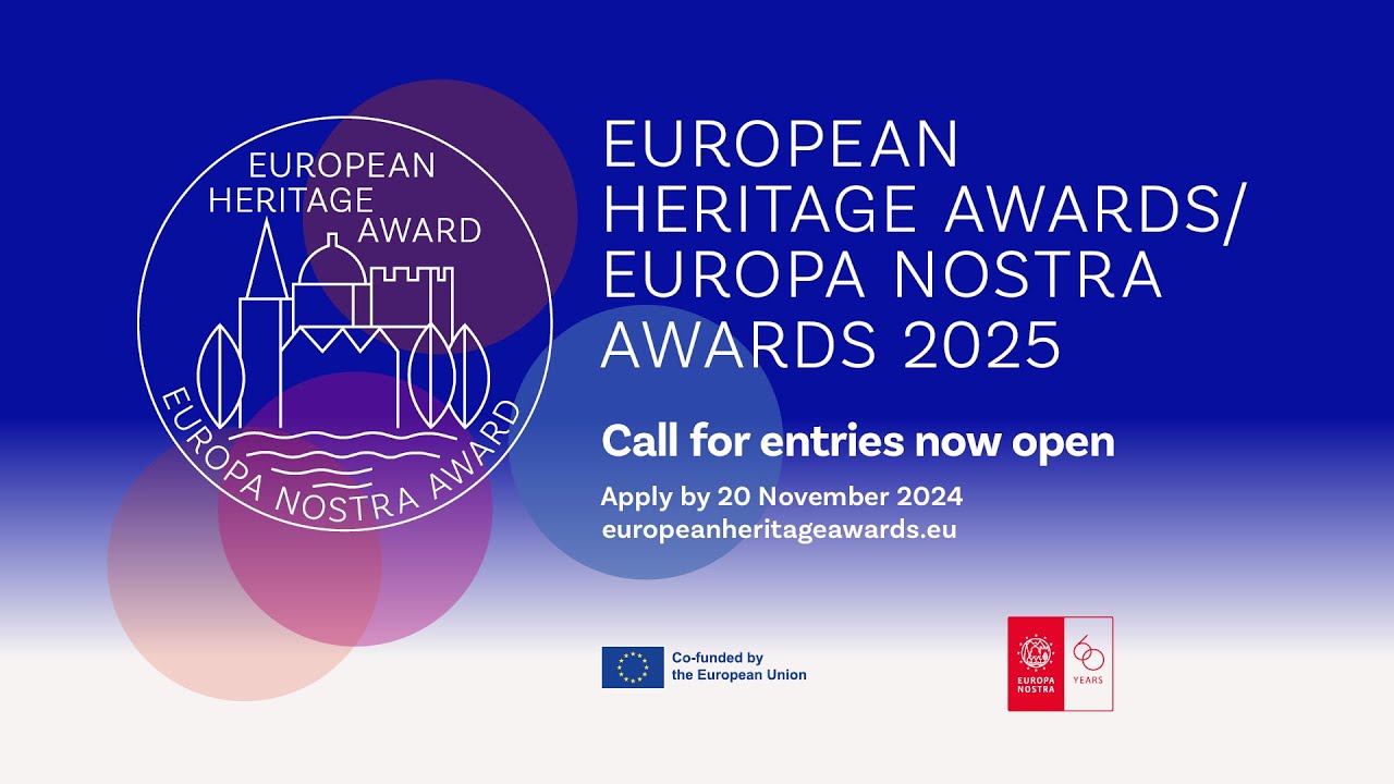 Call for Entries 2025 - European Heritage Awards / Europa Nostra Awards
