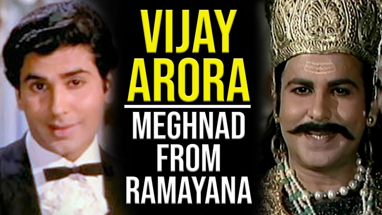 Vijay Arora: Meghnad from Ramayana
