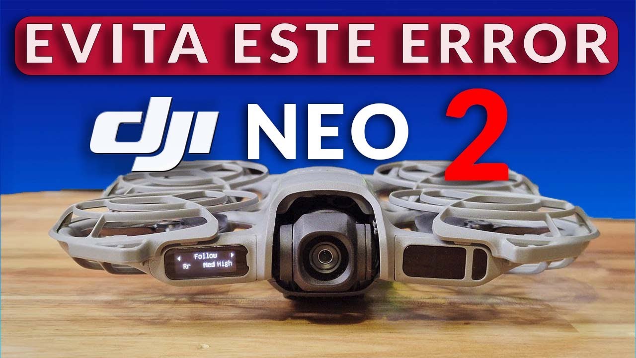 🔴 ¿Por qué mi DJI NEO 2 no vuela bien? 😱 El ERROR más común y cómo solucionarlo