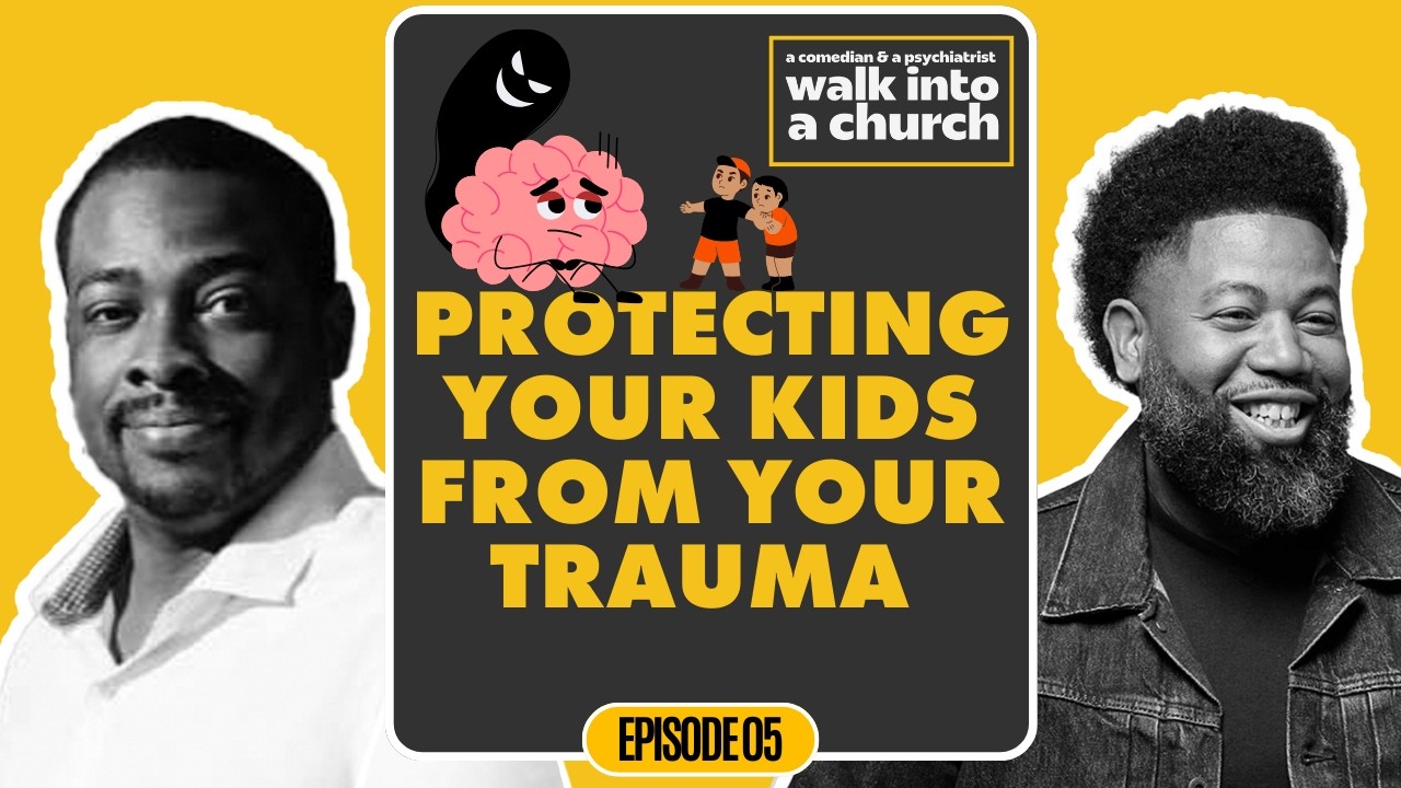Protecting Your Kids From Your Trauma: Episode 5