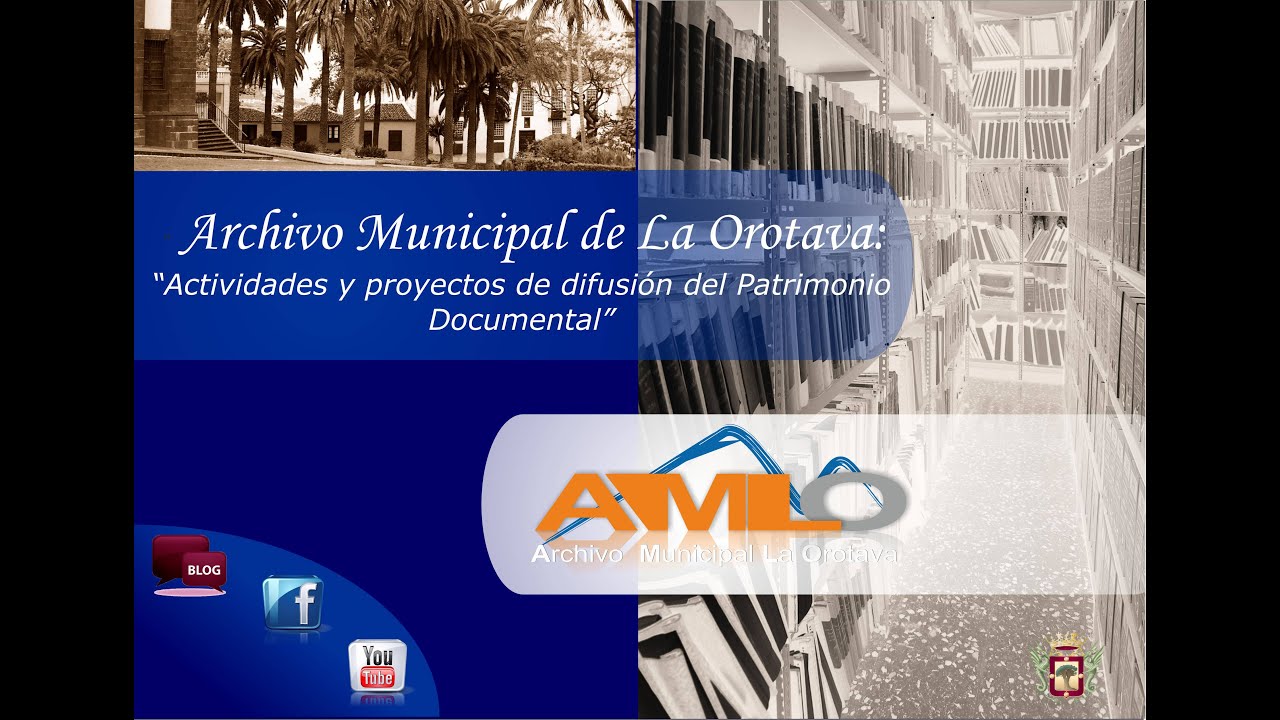Difusión del Patrimonio Documental - Archivo Municipal La Orotava