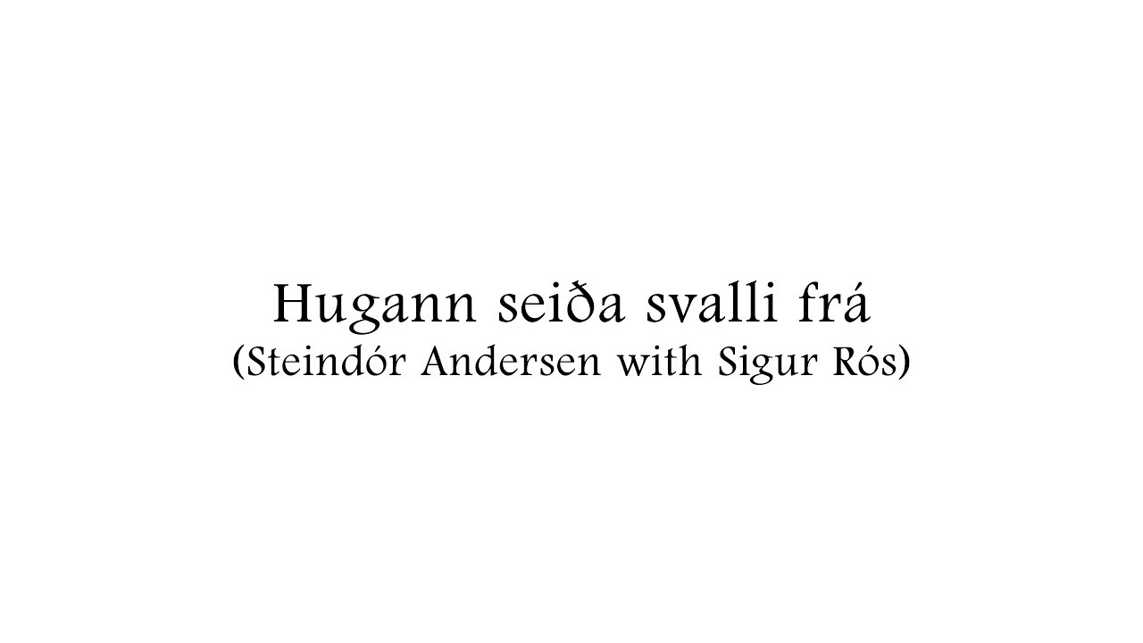 sigur rós with steindór andersen: á ferð til breiðafjarðar vorið 1922