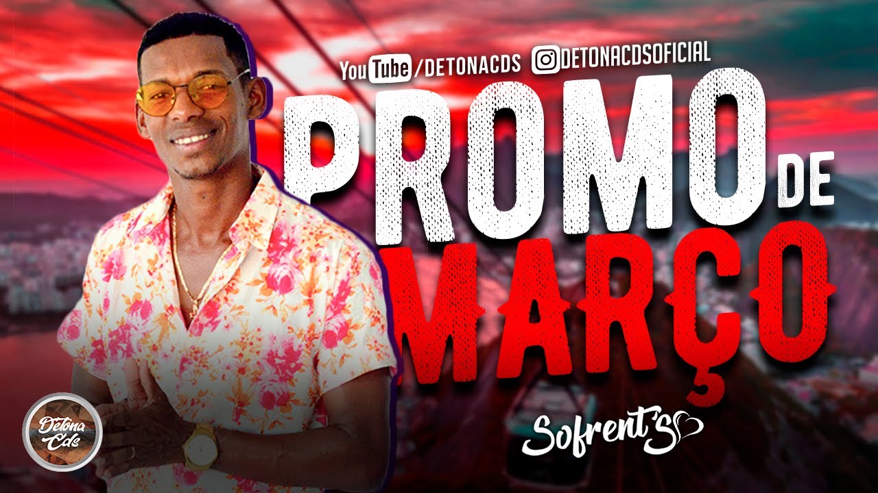 SOFRENT'S - PROMOCIONAL MARÇO 2020 (MÚSICAS NOVAS)