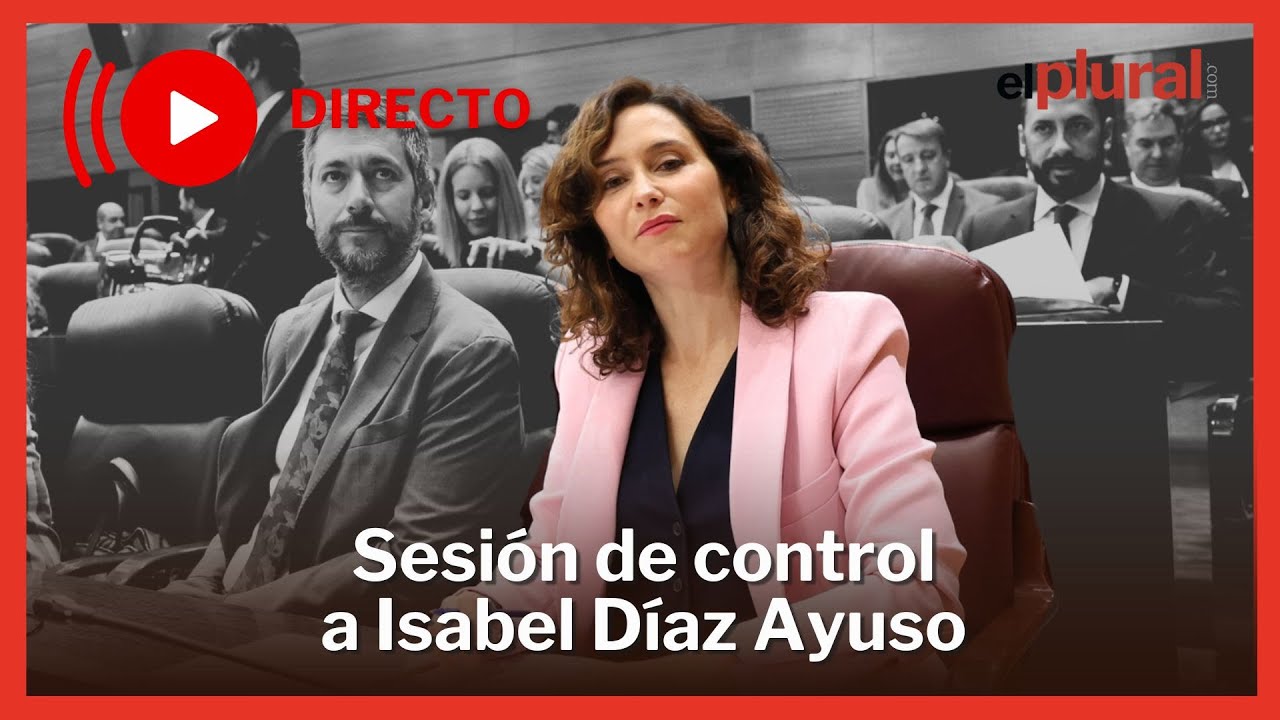 DIRECTO | Sesión de control a Ayuso en la Asamblea de Madrid