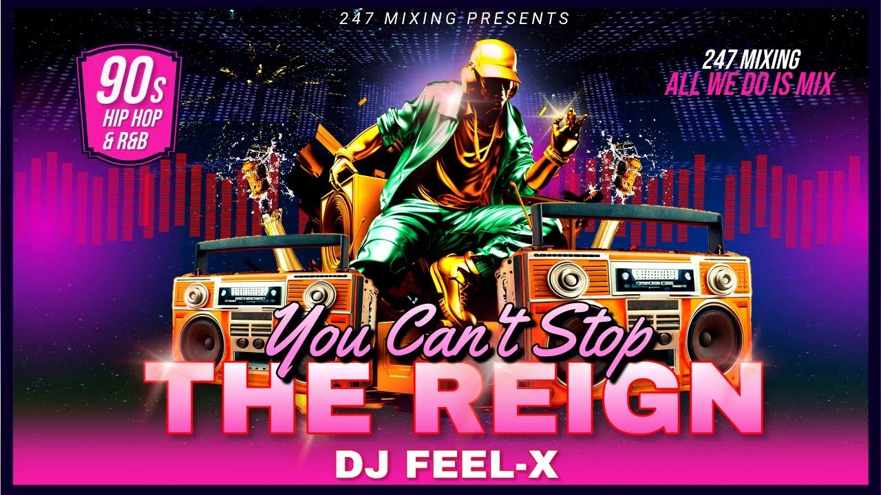 DJ Feel X - You Can't Stop The Reign (90s Hip Hop & R&B Video Mix)