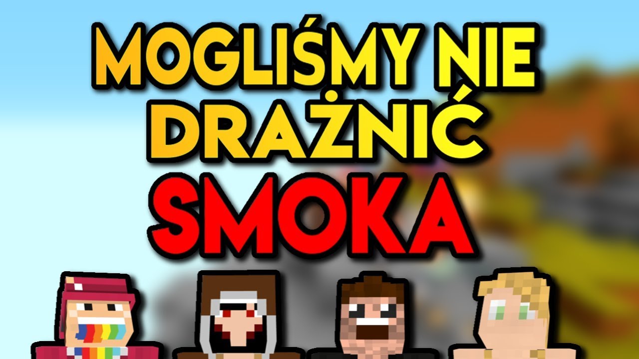 MOGLIŚMY NIE DRAŻNIĆ SMOKA #SUPERTEAM