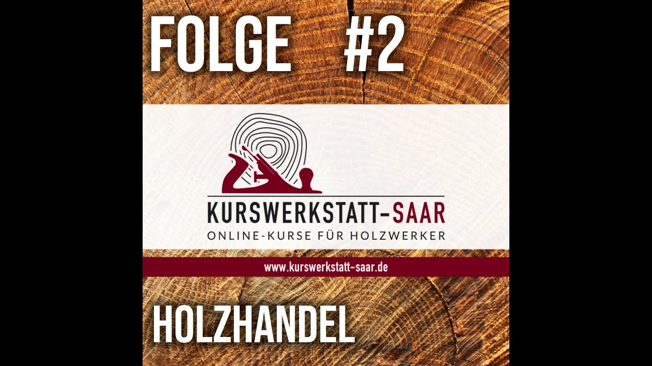 Podcast Folge 2 - Einkauf beim Holzh&auml;ndler # holzwerken
