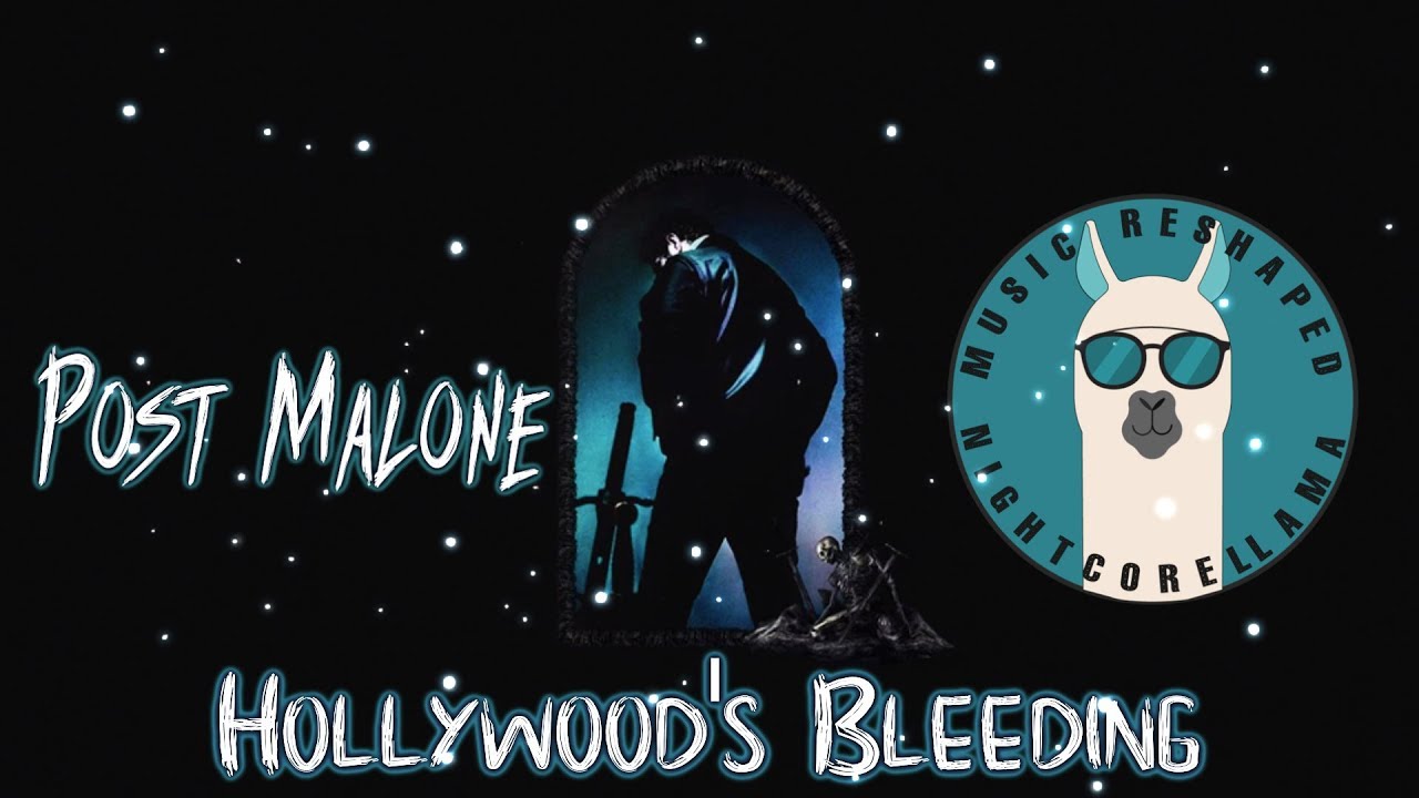 Post Malone - Hollywood's Bleeding (Full Album) [Lyrics] | Official Nightcore LLama Reshape