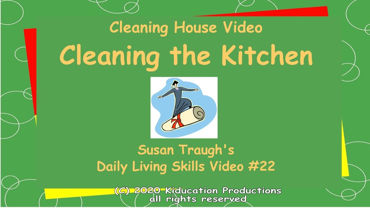 Cleaning the Kitchen - Daily Living Skills