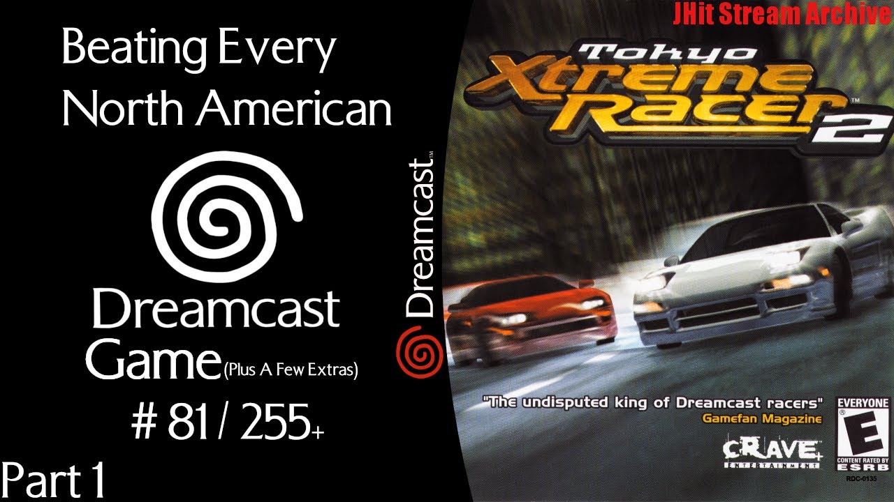 Tokyo Xtreme Racer 2  Part 1 | Dreamcast Game 81 / 255+