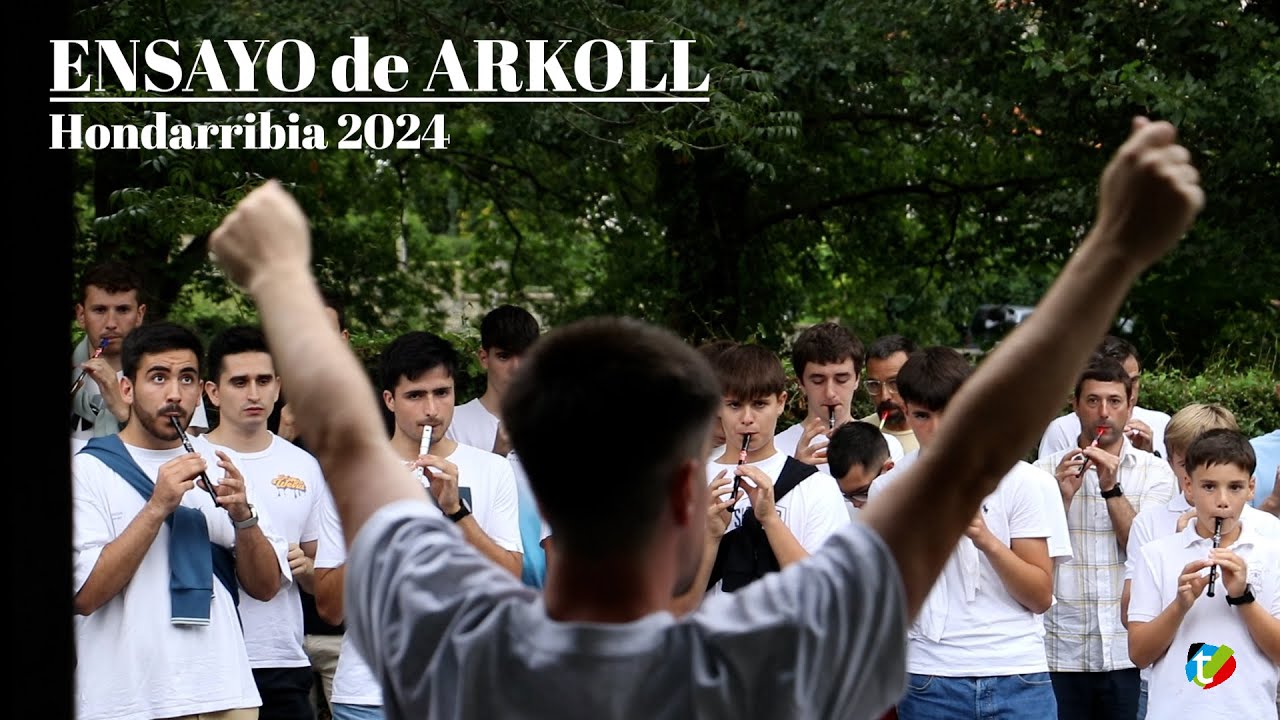 Ensayo de Arkoll, 28 de agosto en Hondarribia 2024 | Txingudi Online