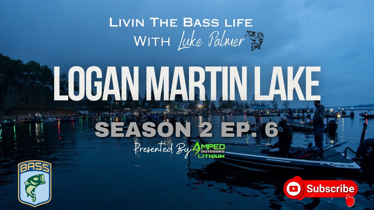 Livin The Bass Life Season 2 Episode 6 | Logan Martin Lake Bassmaster Open